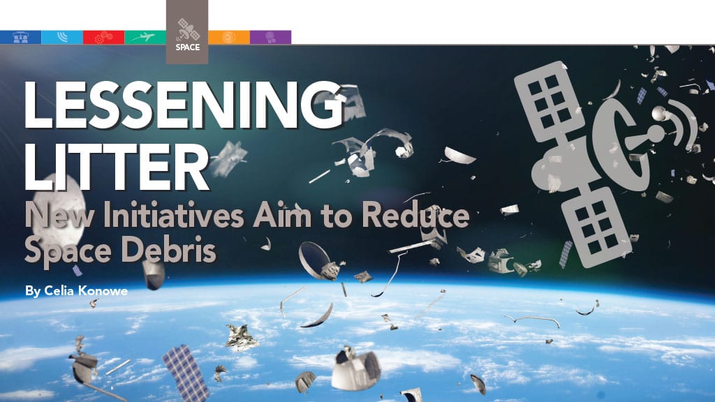 Lessening Litter: New Initiatives Aim to Reduce Space Debris