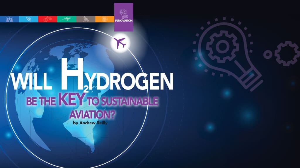 WILL HYDROGEN BE THE KEY TO SUSTAINABLE AVIATION