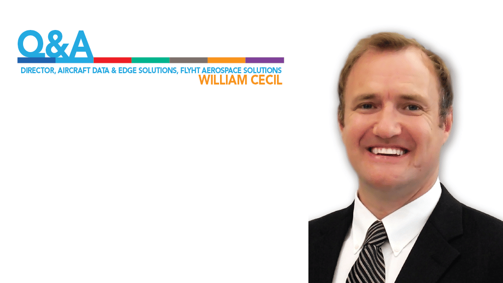 DIRECTOR, AIRCRAFT DATA & EDGE SOLUTIONS, FLYHT AEROSPACE SOLUTIONS WILLIAM CECIL